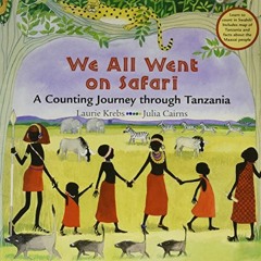 [Read] PDF 📔 We All Went on Safari: A Counting Journey through Tanzania (in English