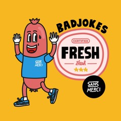 Badjokes - Fresh