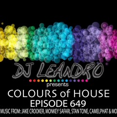 DJ Leandro presents the 'Colours of House' Podcast - Episode #649