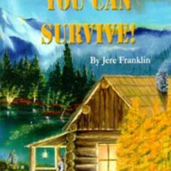 [Access] EPUB ✔️ You Can Survive No Matter What Storms May Come by  Jere Franklin [KI