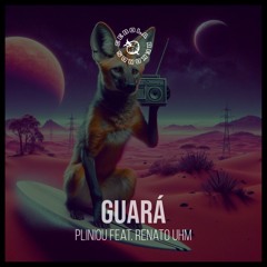 Guara (Original Mix) - feat. Renato Uhm