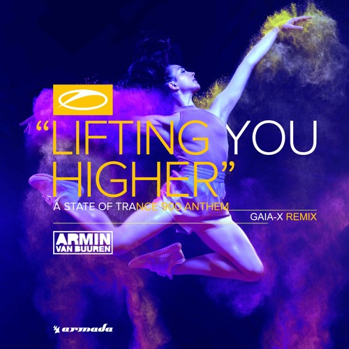 colony Maid Queen Stream Armin van Buuren - Lifting You Higher (ASOT 900 Anthem) (Gaia-X  Remix) [FREE DOWNLOAD] by Gaia-X | Listen online for free on SoundCloud