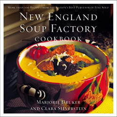 [Read] EPUB 🖍️ New England Soup Factory Cookbook: More Than 100 Recipes from the Nat