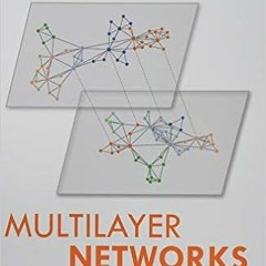 ACCESS EBOOK EPUB KINDLE PDF Multilayer Networks: Structure and Function by Ginestra Bianconi 💕