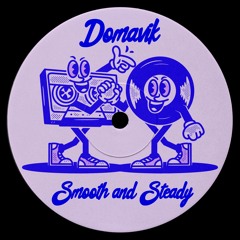 Domavik - Smooth and Steady (Extended Mix)