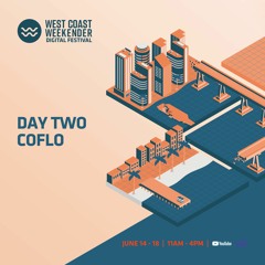 Weekender Digital Festival 2021 f/ Coflo
