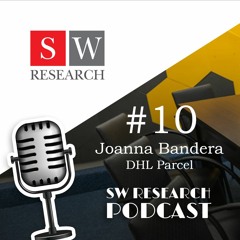 Perspektywy e-commerce i przesyłek - Rozmowa z Joanną Bandera (SW Research Podcast #10)