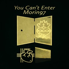 Morin97 - You Can't Enter - CAT711960