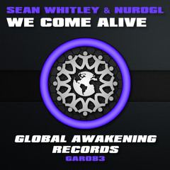 NUROGL, Sean Whitley - We Come Alive