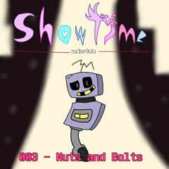 [Undertale AU] Showtime OST 003 - Nuts and Bolts