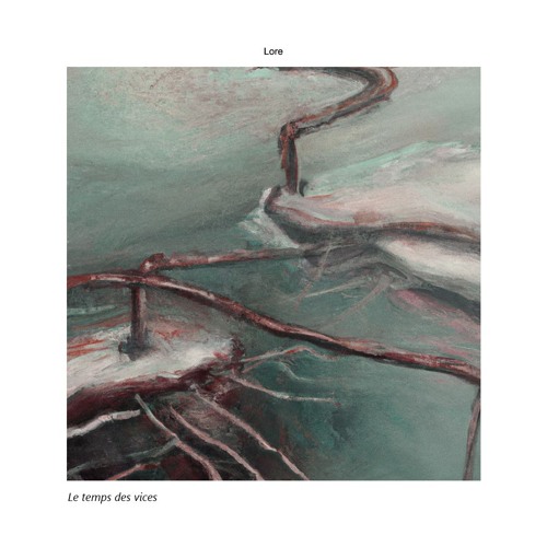 LORE - Le temps des vices