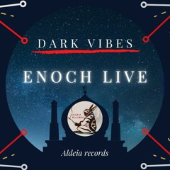 ENOCH - Dark Vibes