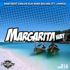 Manybeat, Carlos SLM, Nono Belune - Margarita Way (feat. Jimmix)