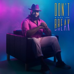 Special Guest: Micah Lee (Don't Break)