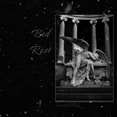 Bed Rest (Feat. SenseiDBS)