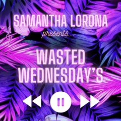 WASTED WEDNESDAY'S .001 MIX