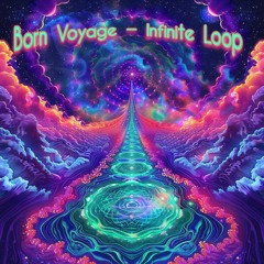 Born Voyage - Infinite Loop