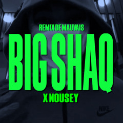 Sosa La M - Big Shaq pt2 | Remix de Mauvais x Nousey