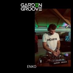 GardenGroove Selected - Ep. 03 ENKO