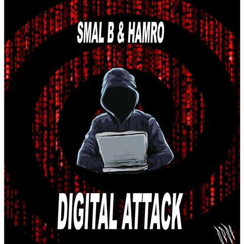 HAMRO & SMAL B - DIGITAL ATTACK (FREE DOWNLOAD)