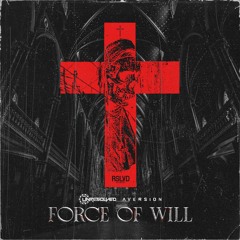 Unresolved & Aversion - Force Of Will  | Official Preview [OUT NOW]