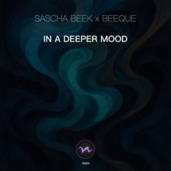 FM001: In A Deeper Mood (feat Beeque) 23.05.2025