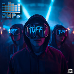 SMP2k - Tuff [SINGLE]  🎉COMING ON FRIDAY, NOVEMBER 14th ★🤩👍