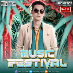 Nonstop - Music Festival (Vol 14) - Văn Nguyên Mix
