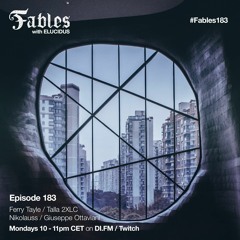 Ferry Tayle & Dan Stone - Fables 183 (Elucidus Takeover)