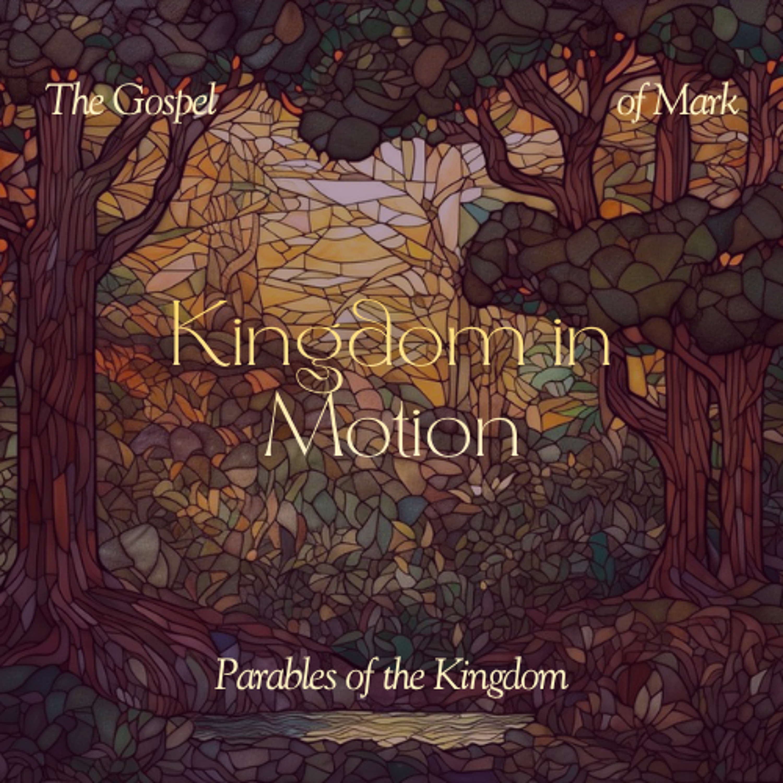 The Kingdom in Motion | Parables of the Kingdom