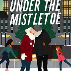 [FREE] KINDLE 💞 Faking Under the Mistletoe by  Ashley Shepherd [EBOOK EPUB KINDLE PD