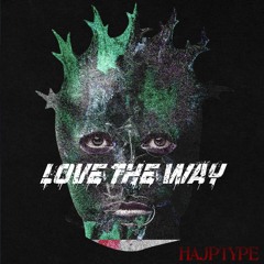 Love The Way