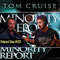 Minority Report | Detener el crimen antes de que suceda | #Podcast #Cine #231