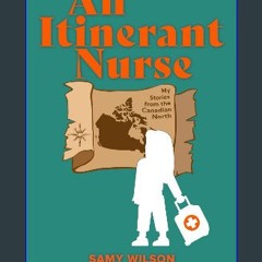 Read PDF 💖 An Itinerant Nurse (PublishU) get [PDF]