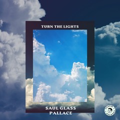 Saul Glass, Pallace - Turn The Lights (ft. Clarence Clive)