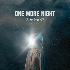 One More Night (out may 2024)