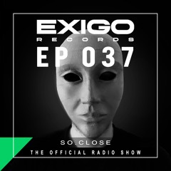 Exigo Record EP 37 - So.Close - Summer Grooves