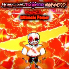[Homicidal Disater Madness]OST - Phase1.5: Ultimate Power