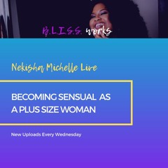 Becoming a Sensual Plus Size Woman
