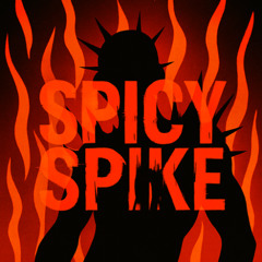 Spicy Spike