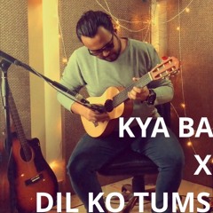 Kya Baat Ay x Dil Ko Tumse Pyar Hua Mashup |  Harrdy Sandhu | Jaani | B Praak | Arvindr Khaira |