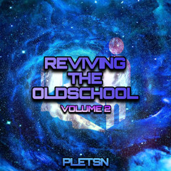 REVIVING THE OLDSCHOOL VOL 2