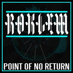 Roklem - Point Of No Return /CLIP/ (Unsigned / Unreleased)