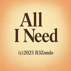 All I Need