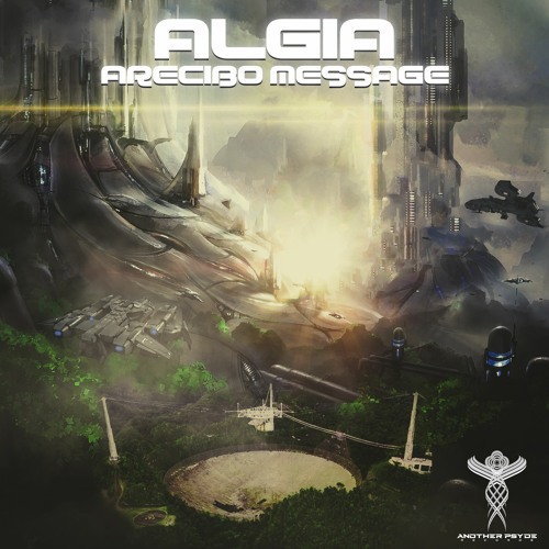 Algia - Arecibo Message (E.P Demo) out July 2022