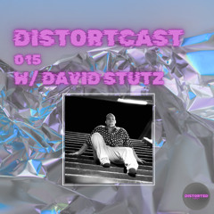 DISTORTCAST #015 - DAVID STUTZ