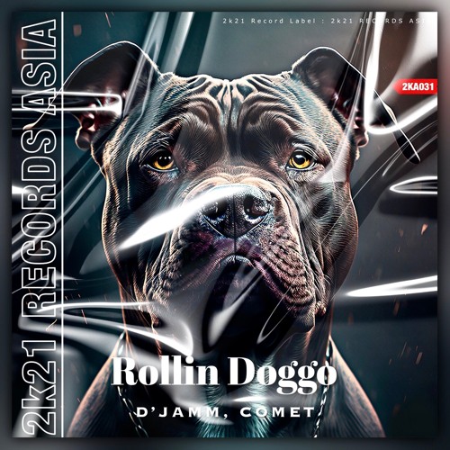D'JAMM, COMET - Rollin' Doggo (Original Mix)
