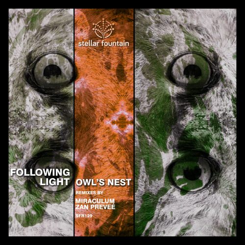 Following Light - Owl's Nest (MiraculuM Remix) [Stellar Fountain] - 2014