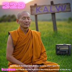 #329 • Live on KALW 91.7 FM San Francisco Bay Area • August 31, 2025