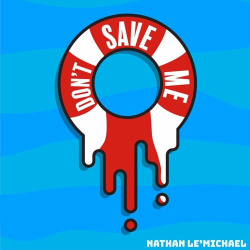 Don't Save Me (feat. Chloe Liz)